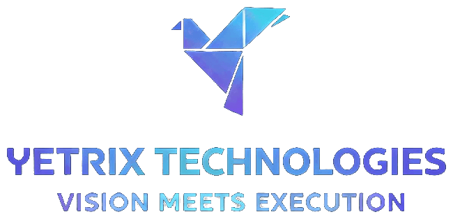 Yetrix Technologies — Vision Meets Execution